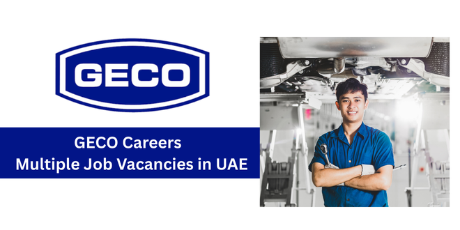 GECO Careers– Multiple Job Vacancies in UAE