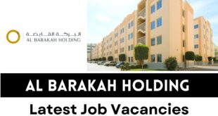 Al Barakah Holding Careers Multiple Job Vacancies