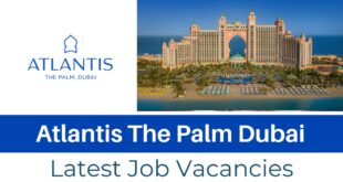 Atlantis Dubai Careers – Latest Hotel Job Openings in UAE