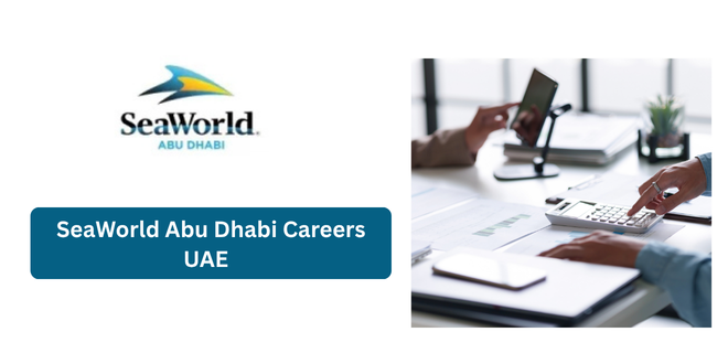 SeaWorld Abu Dhabi Careers UAE 2026