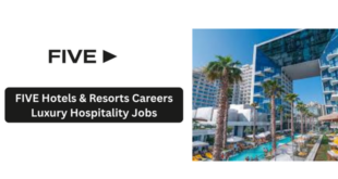 FIVE Hotels & Resorts Careers 2026 – Luxury Hospitality Jobs