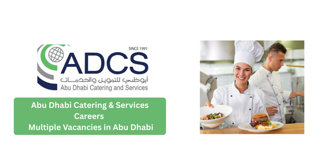 Abu Dhabi Catering & Services Careers 2026 – Multiple Vacancies in Abu Dhabi