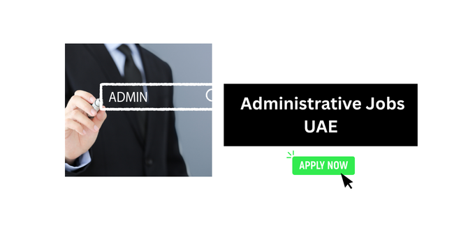 Administrative Jobs UAE