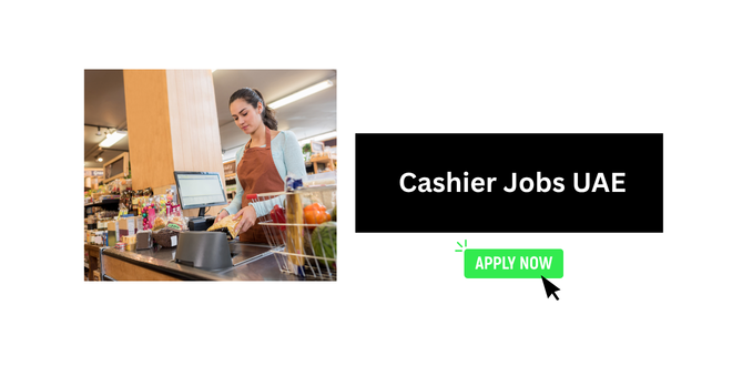 Cashier Jobs UAE