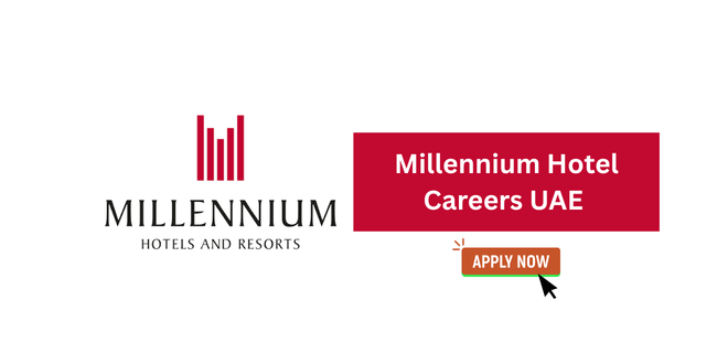 Millennium Hotel Careers UAE 2026