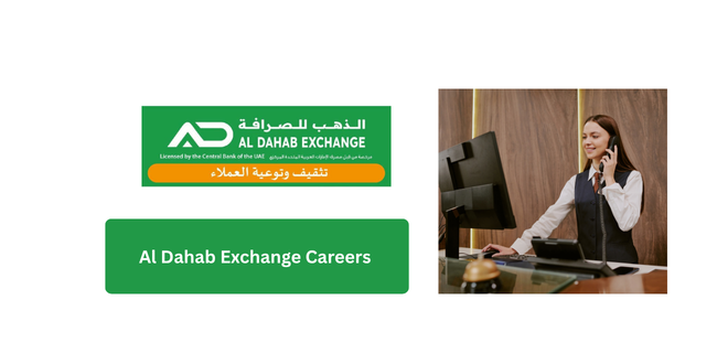 Al Dahab Exchange Careers 2026 | Teller Jobs UAE Apply Now