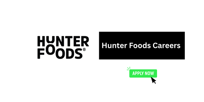 Hunter Foods Careers 2026