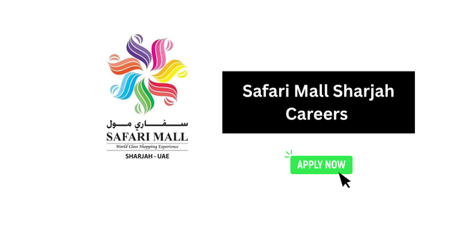 Safari Mall Sharjah Careers 2026