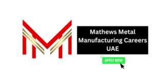 Mathews Metal Manufacturing Careers UAE