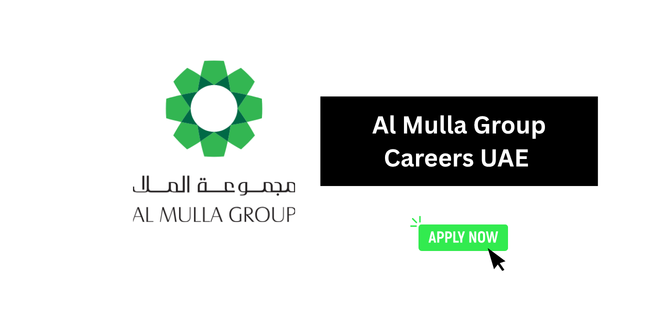 Al Mulla Group Careers UAE 2026 – Latest Job Vacancies in Dubai