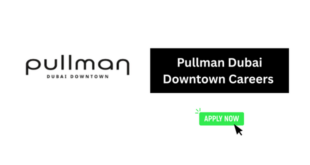 Pullman Dubai Downtown Careers