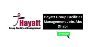 Hayatt Group Facilities Management Jobs Abu Dhabi Walk in Interview