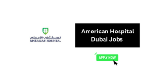 American Hospital Dubai Jobs 2026 – Current Vacancies