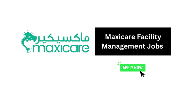 Maxicare Facility Management Jobs 2026 – Urgent Hiring in UAE