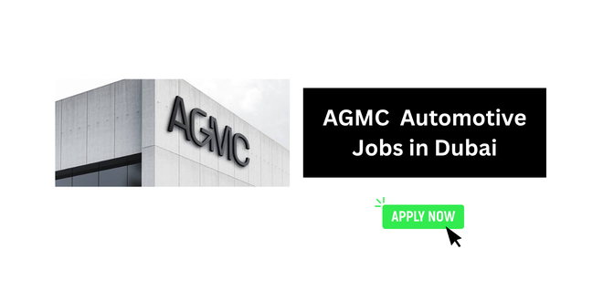 AGMC Automotive Jobs in Dubai