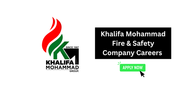 Khalifa Mohammad Fire & Safety Company Careers