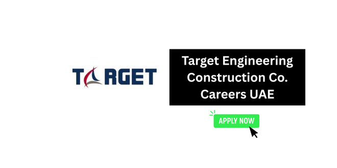 Target Engineering Construction Co. Careers UAE