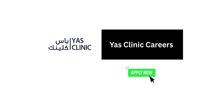 Yas Clinic Careers Abu Dhabi 2026 – 11 Healthcare and Hospital Jobs