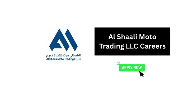 Al Shaali Moto Trading LLC Careers