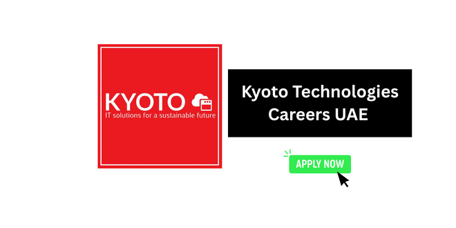 Kyoto Technologies Careers UAE